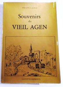 Souvenirs du vieil Agen.