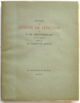 Lettres à M. de Saint-Evremond, avec les réponses, suivies de La coquette vengée.. LENCLOS (Ninon de)