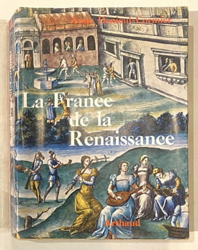 La France de la Renaissance 1488-1559.. DENIEUL-CORMIER (Anne)