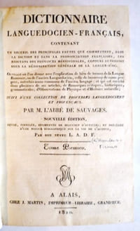 Dictionnaire Languedocien-François, contenant un Recueil des principales fautes que commettent, dans la diction & dans la prononciation françises, les Habitans des Provinces Méridionales, connues autrefois sous la dénomination générale de la Langue-d'Oc.