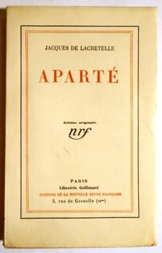 Aparté. Colère - Journal de colère - Dix jours à Ermenonville.. LACRETELLE (Jacques de)