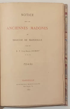 Notice sur les anciennes madones du diocèse de Marseille.. JAUBERT (H.).