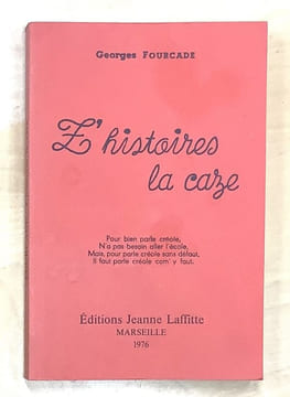 Z'histoires La Caze.. FOURCADE Georges.