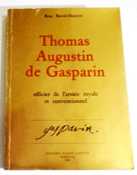 Thomas-Augustin de Gasparin, officier de l'Armée Royale et Conventionnel, Orange 1754-1793.