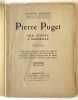 Pierre Puget, son oeuvre à Marseille. Catalogue des ouvrages du maître réunis au Palais de Longchamp, précédé d'une introduction.. PUGET]. -AUQUIER ...