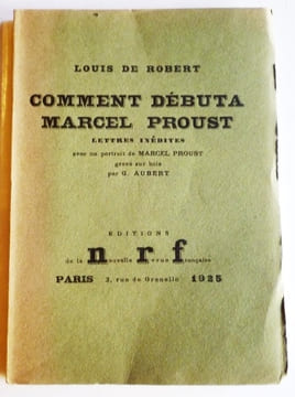 Comment débuta Marcel Proust. Lettres inédites.. PROUST) ROBERT (Louis de).