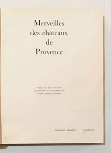 Merveilles des châteaux de Provence.