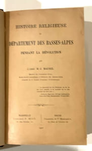 Histoire religieuse du département des Basses-Alpes pendant la révolution.