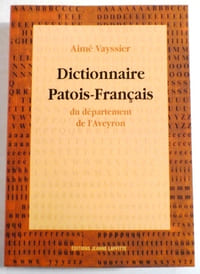 Dictionnaire patois-français du département de l’Aveyron.