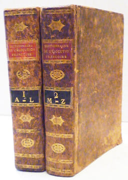 Dictionnaire de l'élocution française contenant les principes de grammaire , logique, rhétorique ,versification , syntaxe …….. DEMANDRE ET FONTENAI