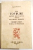 Si la torture est un moyen seur à vérifier les crimes secrets. Dissertation morale et juridique. NICOLAS augustin
