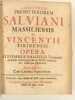 Sanctorum Presbyterorum Salviani Massiliensis et Vincentii Lirinensis opera. Stephanus Baluzius ad fidem codicum mss. emendavit, Notisque illustravit. ...