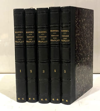 Histoire des Français des divers états ou Histoire de France aux cinq derniers siècles . Troisième édition revue et corrigée avec soins par l'auteur ...