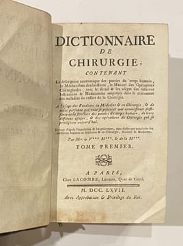 Dictionnaire de chirurgie : contenant la description anatomique des parties du corps humain, le méchanisme de leurs fonctions, le manuel des ...