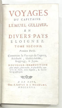 Voyages du Capitaine Lemuel Gulliver en divers pays eloignez .Nouvelle traduction plus ample , plus exacte et plus fidèles que celle de Paris .