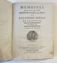 Mémoires de l'Académie Royale de Chirurgie. Tomes 4 et 5