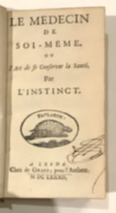 Le médecin de soi-même ou l'art de se conserver la santé par l'instinct.