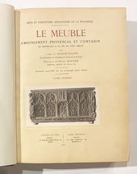 Le Meuble; ameublement provençal et comtadin du Moyen-Age à la fin du XVIIIè siècle. Préface de Henry Havard.