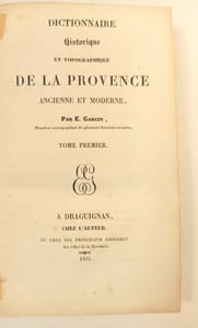 Dictionnaire historique et topographique de la Provence ancienne et moderne.