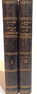 Histoire des Hôpitaux et des institutions de bienfaisance de Marseille.