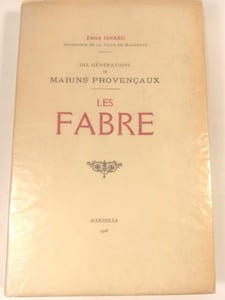 Dix générations de marins provençaux. Les Fabre.