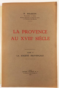 La Provence au XVIIIe siècle.. MASSON (P.).