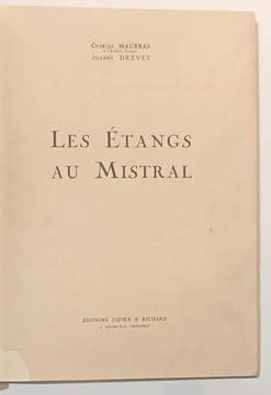 Les Etangs au Mistral. Texte de Charles Maurras, eaux-fortes et dessins de Joanny Drevet.. MAURRAS et DREVET. (Charles).