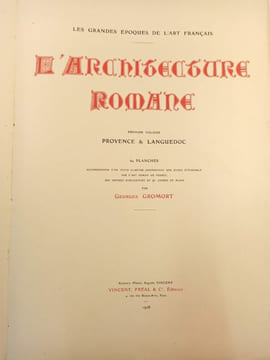 L'ARCHITECTURE ROMANE Premier volume seul: PROVENCE et LANGUEDOC. GROMORT (Georges)