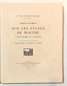 Sur les étangs de Marthe, entre Berre et Caronte. Texte manuscrit sur quatorze lithographies de Robert Le Veneur.