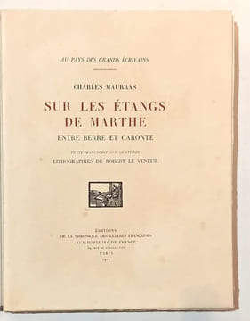 Sur les étangs de Marthe, entre Berre et Caronte. Texte manuscrit sur quatorze lithographies de Robert Le Veneur.. MAURRAS (Charles).