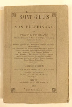 Saint Gilles et son pèlerinage.. D'EVERLANGE Abbé P. E.