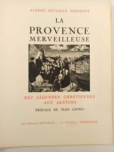 La Provence merveilleuse  ; des légendes chrétiennes aux santons. Préface de Jean Giono.