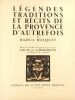 Légendes, traditions et récits de la Provence d'autrefois.. BUSQUET (R.).