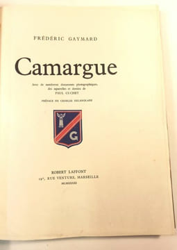 Camargue. Préface de Ch. Delanglade.. GAYMARD (F.).