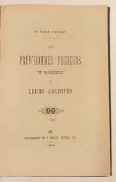 Les Prud'hommes pêcheurs de Marseille et leurs archives.. PAYAN D'AUGERY