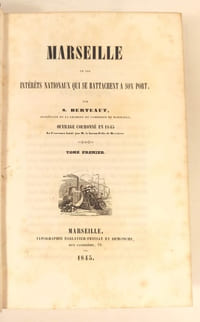 Marseille et les intérêts nationaux qui se rattachent à son port.
