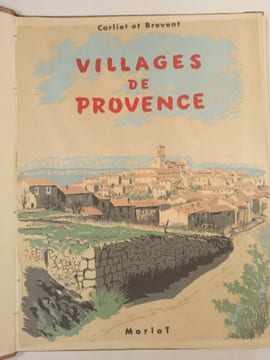 Villages de Provence : les environs d'Aix.. CORLIET ET BREVENT