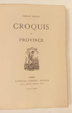 Croquis de province.. BERTIN Horace.