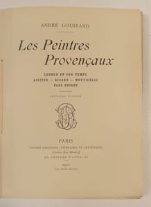 Les peintres provençaux. Loubon et son temps. Aiguier - Ricard - Monticelli - Paul Guigou.