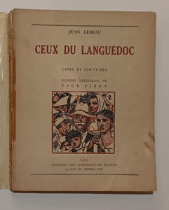 Ceux du Languedoc - types et coutumes. Dessins originaux de Paul Sibra.