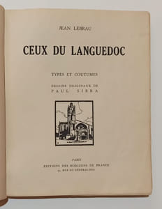 Ceux du Languedoc - types et coutumes. Dessins originaux de Paul Sibra.