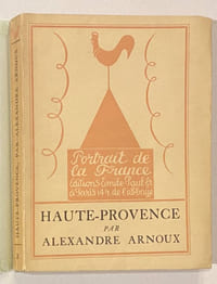 Haute Provence. Essai de géographie sentimentale.