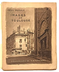 IMAGES DE TOULOUSE. Préface de Raymond Escholier.