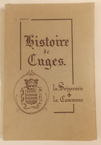 Histoire de Cuges. La Seigneurie, la Commune.