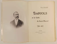 BARJOLS et le culte de Saint Marcel. Préface d'Etienne Jouve
