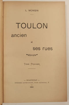 Toulon, sa rade, son port, son arsenal, son ancien bagne.. MONGIN (L.).