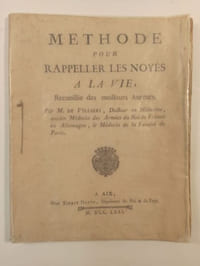 Méthode pour rappeler les noyés à la vie, recueillie des meilleurs auteurs.