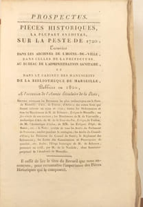 Pièces historiques sur la peste de Marseille et d'une partie de la Provence, en 1720, 1721 et 1722, trouvées dans les archives de l'Hôtel-de-Ville, dans celle de la Préfecture (…), publiées à l'occasion de l'année séculaire de la Peste.