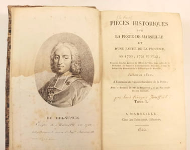 Pièces historiques sur la peste de Marseille et d'une partie de la Provence, en 1720, 1721 et 1722, trouvées dans les archives de l'Hôtel-de-Ville, dans celle de la Préfecture (…), publiées à l'occasion de l'année séculaire de la Peste.