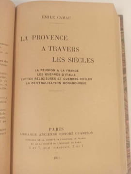 La Provence à travers les siècles.. CAMAU Emile.